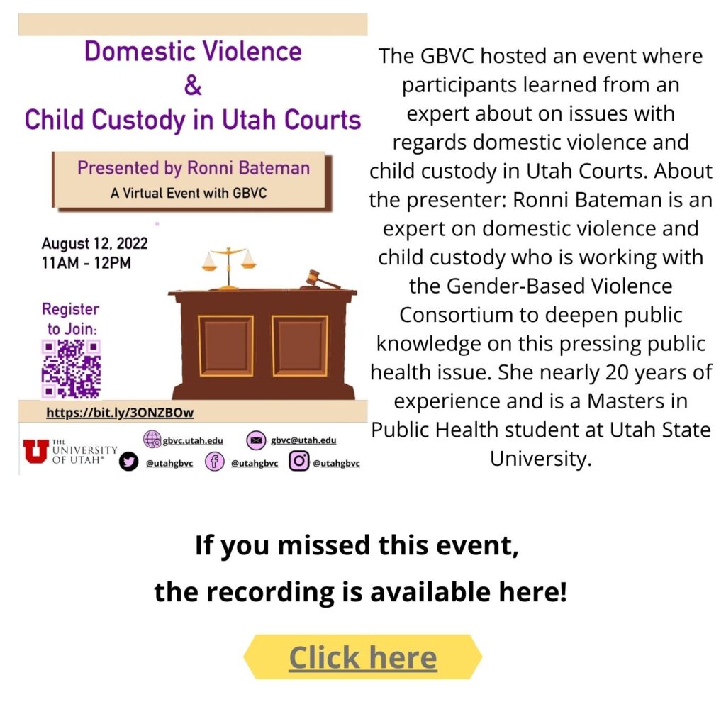 Domestic Violence & Child Custody in Utah Courts. If you missed this event the recording is available here: https://www.youtube.com/watch?v=2hnZ0J-Sht4