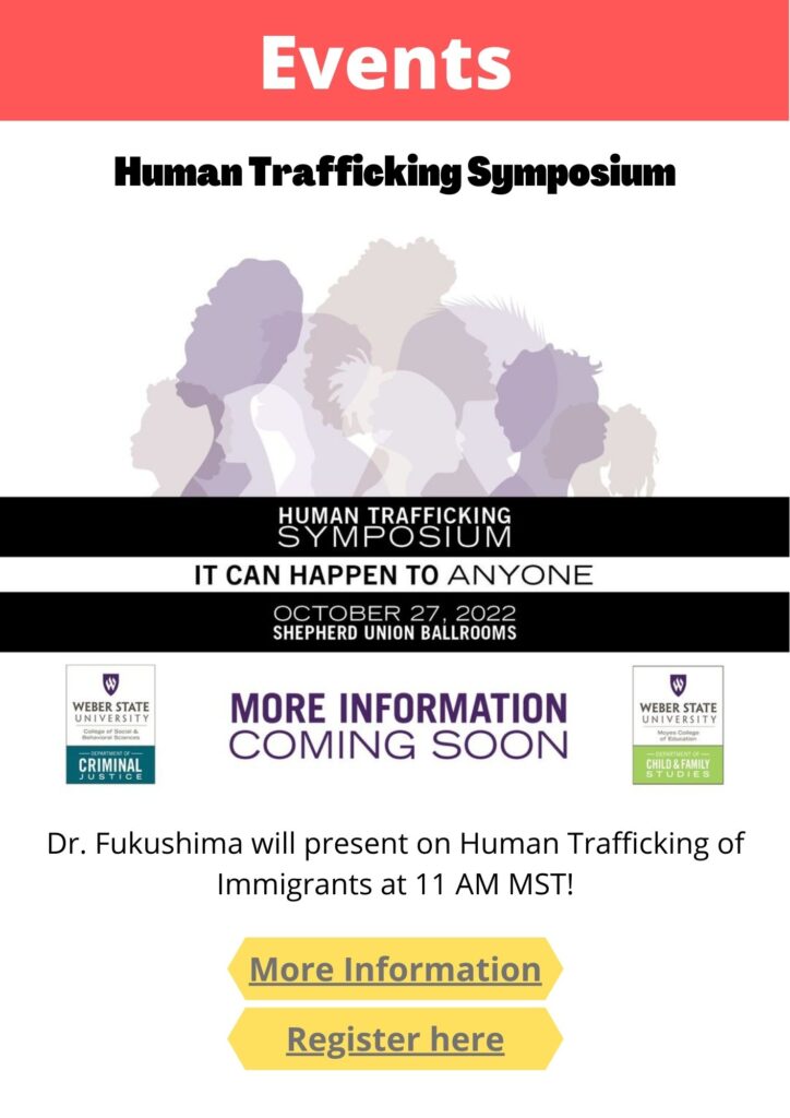 Human Trafficking Symposium. Octobe 27, 2022 at Weber State University. https://weber.edu/socialscience/human-trafficking-symposium.html
